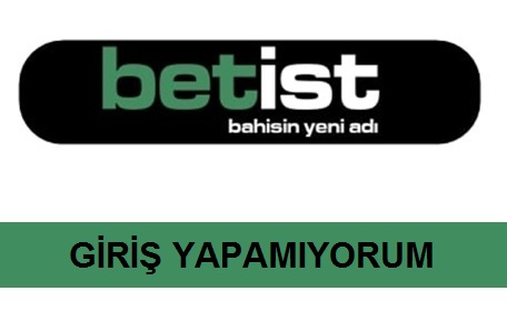 Betist Giriş Yapamıyorum