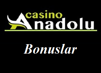 Anadolu Casino bonuslar