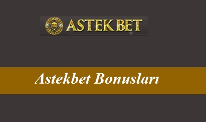 Astekbet bonusları