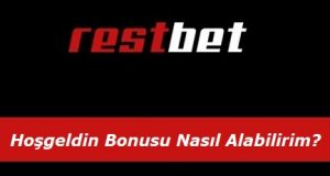 Restbet Hoşgeldin Bonusu Nasıl Alabilirim?