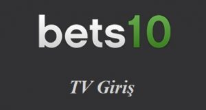 Bets10 TV Giriş
