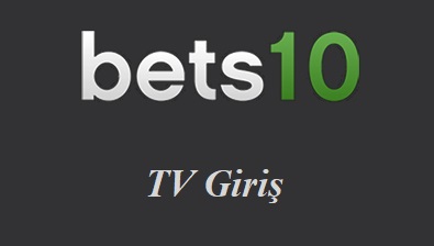 Bets10 TV Giriş