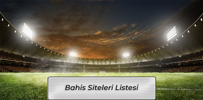 Bahis Siteleri Listesi