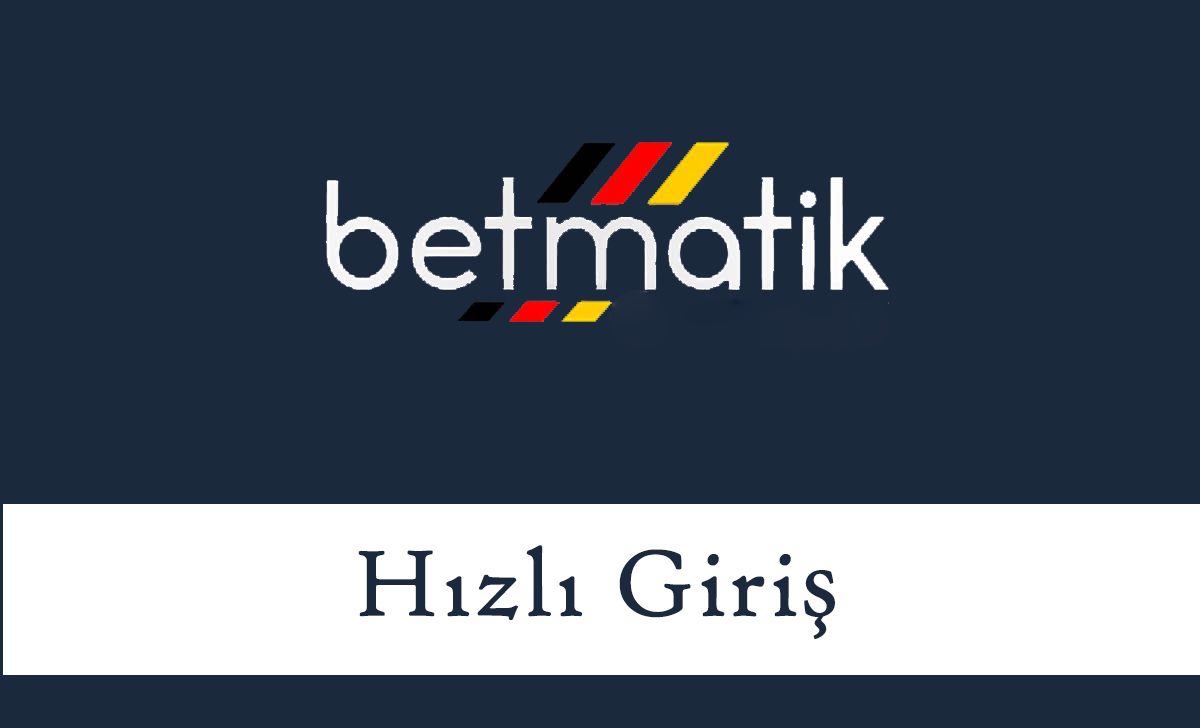 betmatikhızlıgiriş