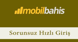 mobilbahissorunsuz