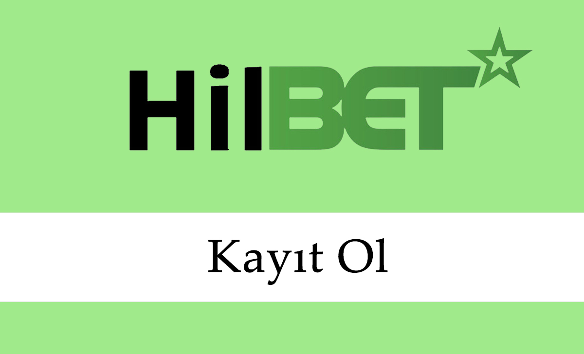 Hilbet kayıt ol