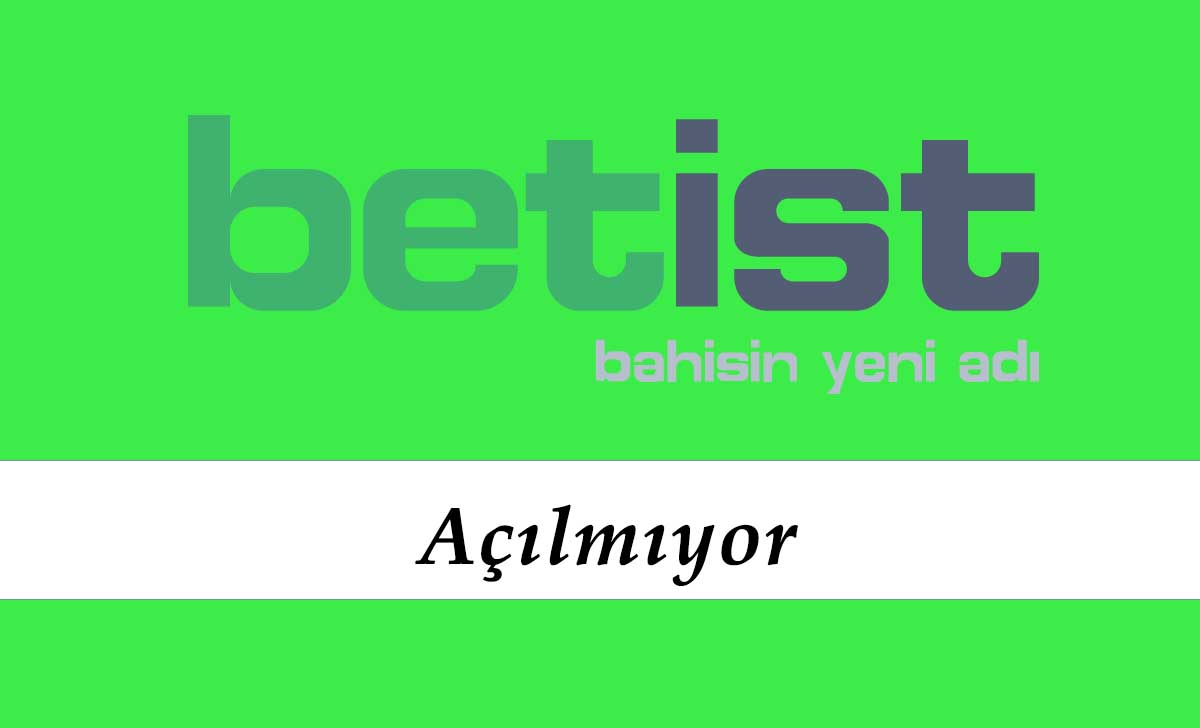 Betist Açılmıyor