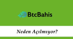 Btcbahis Neden Açılmıyor?