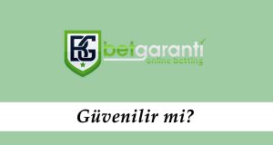 Betgaranti Güvenilir mi?