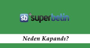 Süperbetin Neden Kapandı?