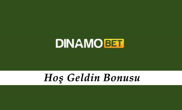 Dinamobet Hoş Geldin Bonusu