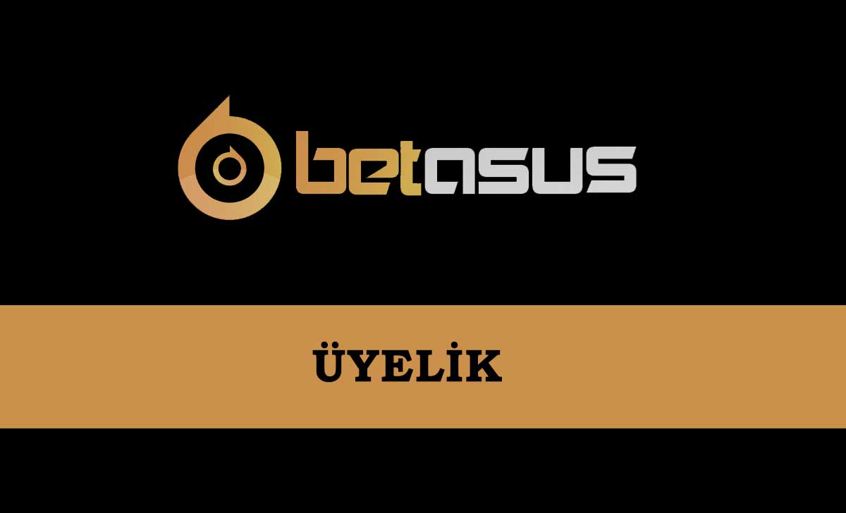 Betasus Üyelik