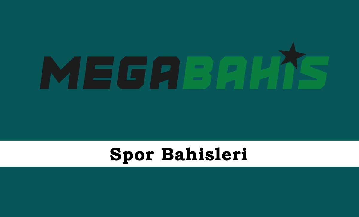 Megabahis Spor Bahisleri