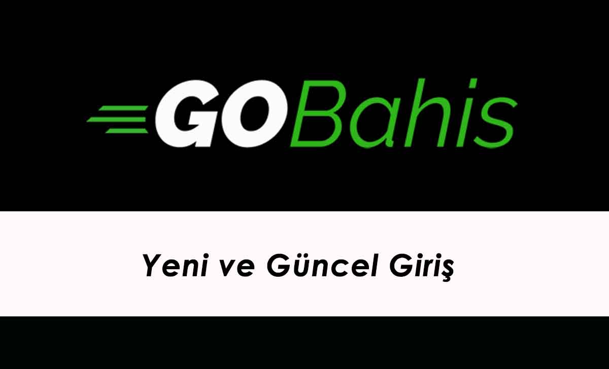 Gobahis Yeni ve Güncel Giriş