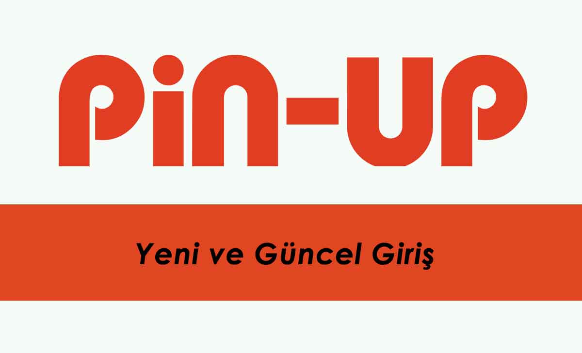 PinUp Yeni ve Güncel Giriş