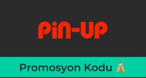 Pin up Promosyon Kodu