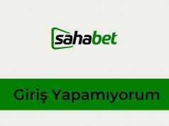 Sahabet Giriş Yapamıyorum