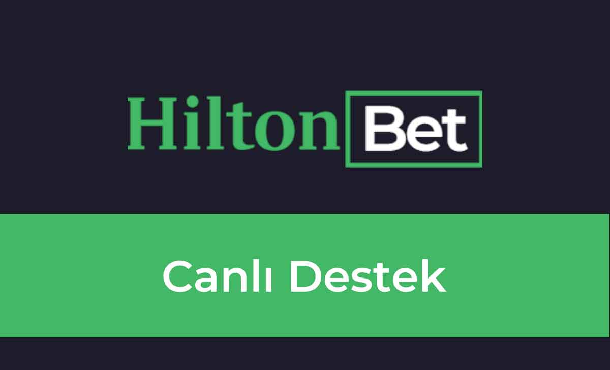 Hiltonbet Canlı Destek