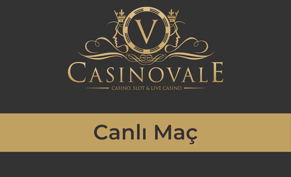 Casinovale Canlı Maç