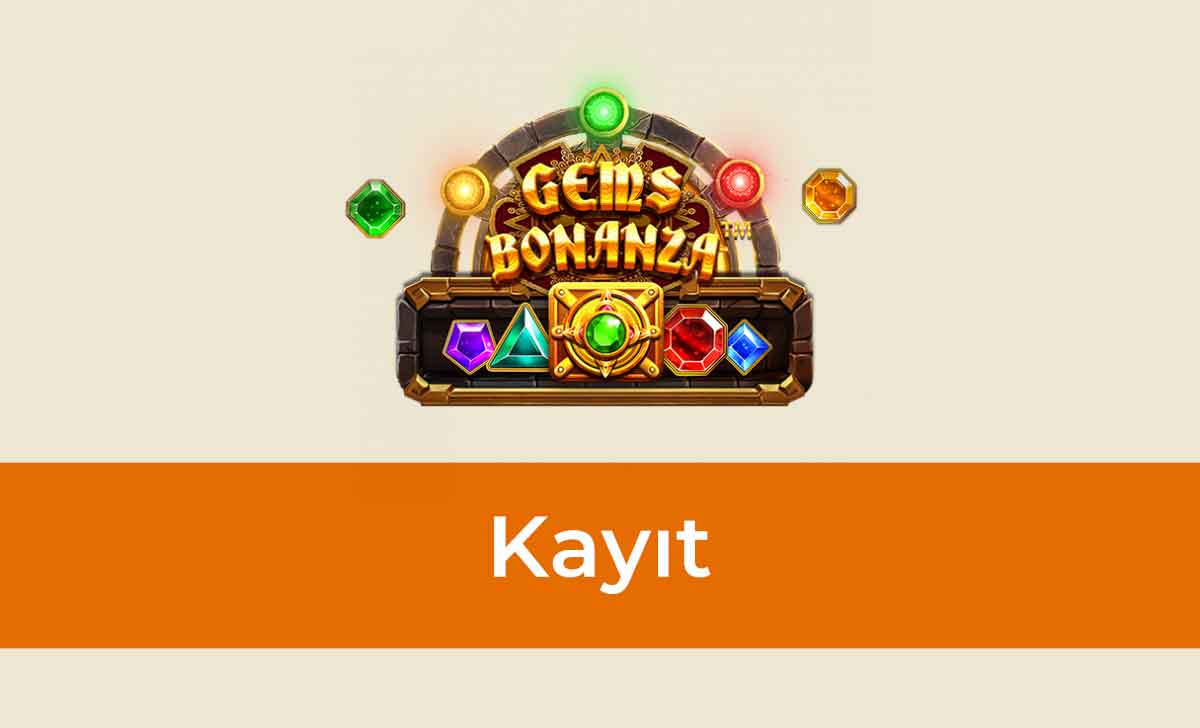 Gems Bonanza Kayıt