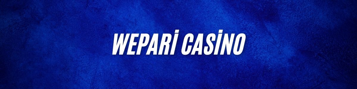 Wepari Casino